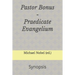 Pastor Bonus - Praedicate Evangelium: Synopsis