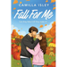 Fall For Me