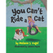 You Can't Ride a Cat
