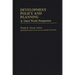 Development Policy and Planning: A Third Word Perspective