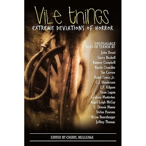 Vile Things: Extreme Deviations of Horror