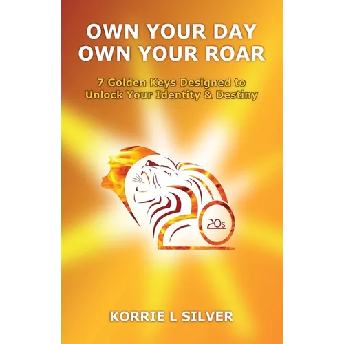 Own Your Day Own Your Roar