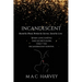 Incandescent: Bound by Blood, Broken by Secrets, Saved by Love