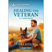 Healing the Veteran: An Uplifting Inspirational Romance