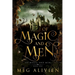 Of Magic and Men