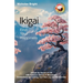 Ikigai; Find Your Happiness: Unlock the Secret of Life with Purpose, Service & Meaningful Connections by Creating Your Own Joy and Mindfulness