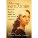 Adoring Outlander: Essays on Fandom, Genre and the Female Audience