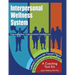 Interpersonal Wellness System: Improving Your Interpersonal Intelligence
