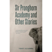 Sir Pronghorn Academy and Other Stories
