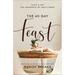 The 40-Day Feast: Taste and See the Goodness of God's Word
