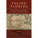 Facing Florida: Essays on Culture and Religion in Early Modern Southeastern America