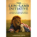 The Lion and Lamb Initiative: Handbook for Rebuilding America the Good, the Great, and the Godly