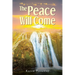 The Peace Will Come