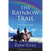 The Rainbow Trail (Annotated) LARGE PRINT: A Romance