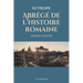Abrégé de l'histoire romaine (Breviarium historiae romanae): Version Annotée