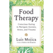 Food Therapy: Conscious Eating to Navigate Anxiety, Stress, and Trauma