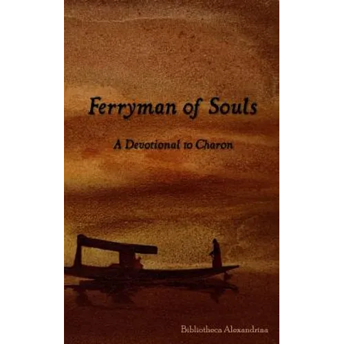 Ferryman of Souls: A Devotional to Charon