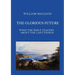 The Glorious Future: What the Bible Teaches about the Last Things