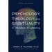 Psychology, Theology, and Spirituality in Christian Counseling