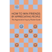 How To Win Friends By Appreciating People: The Appreciative Inquiry Pocket Guide