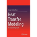 Heat Transfer Modeling: An Inductive Approach