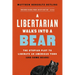 A Libertarian Walks Into a Bear: The Utopian Plot to Liberate an American Town (and Some Bears)