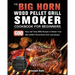 The BIG HORN Wood Pellet Grill And Smoker Cookbook For Beginners: 600 Easy and Tasty BBQ Recipes to Master Your BIG HORN Wood Pellet Grill And Smoker