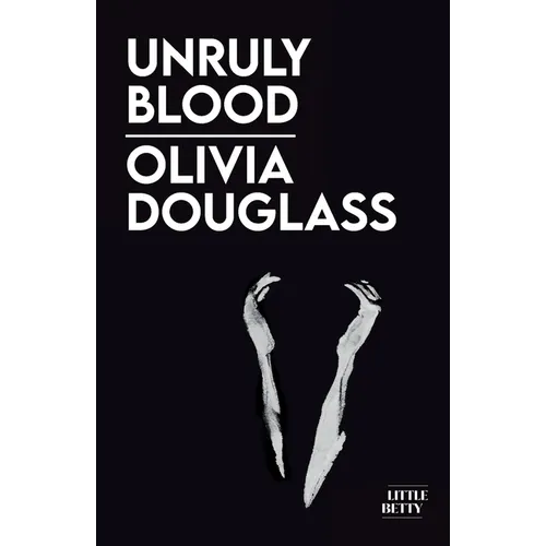 Unruly Blood