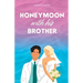Honeymoon With His Brother
