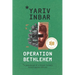 Operation Bethlehem: An Espionage Thriller