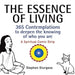 The Essence of Living