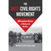 The Anti-Civil Rights Movement: Affirmative Action as Wedge and Weapon