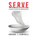 S.E.R.V.E A Guide To Effective Servanthood