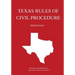 Texas Rules of Civil Procedure; 2020 Edition