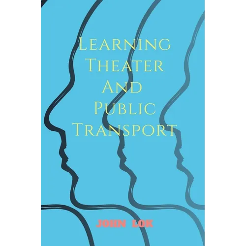 Learning Theater And Public Transport