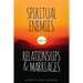 Spiritual Enemies Behind Relationships and Marriages