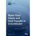 Water Flow, Solute and Heat Transfer in Groundwater