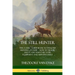 The Still Hunter: The Classic Guide Book to Stealthy Hunting of Deer; How to Track, Shoot and Maintain Your Equipment and Hunting Rifle