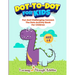 Dot To Dot For Kids: Fun And Challenging Connect The Dots Activity Book For Children Ages 4-8