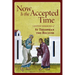 Now Is the Accepted Time: Lenten Sermons of St Theophan the Recluse