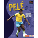 Pelé: Soccer Hero
