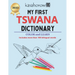 My First Tswana Dictionary: Colour and Learn Tswana