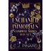 Enchanted Immortals Series: Books 1-4 + Novella