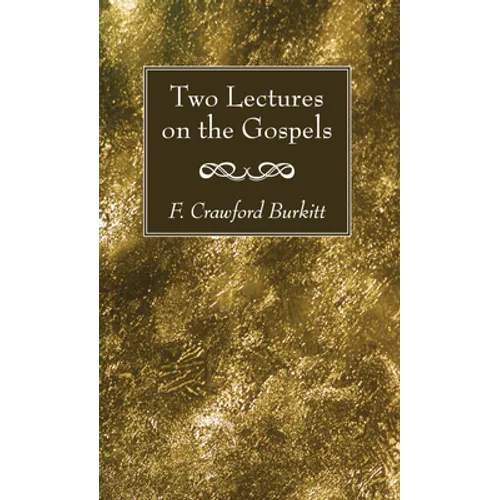 Two Lectures on the Gospels