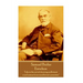Samuel Butler - Erewhon: "Life is the art of drawing sufficient conclusions from insufficient premises"