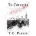 To Coventry: A Hummingbird Murder Mystery (Hummingbird Universe)
