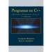 Programar en C++: Aprende a Programar en C++. 2a Edición