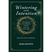 Wintering with Intention: A Christmas Season of Self-Care: A Holiday Self-Care Workbook for Rest, Reflection, and Renewal