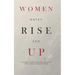 Women Rise Up: Sacred Stories of Resistance for Today's Revolution