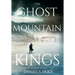 The Ghost of the Mountain Kings: A Shaker Novel